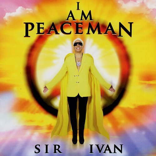 Cover for Sir Ivan · I Am Peaceman (CD) (2010)