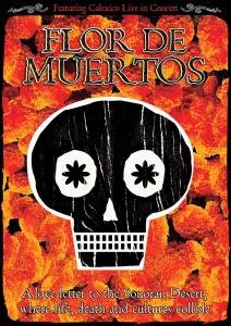 Cover for Calexico · Flor De Muertos (DVD) (2016)