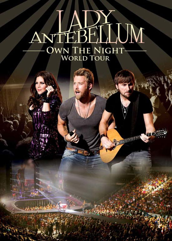 Own The Night World (USA Import) - Lady Antebellum - Elokuva - EAGLE ROCK ENTERTAINMENT - 0801213059195 - tiistai 4. joulukuuta 2012