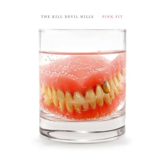 Cover for Kill Devil Hills · Pink Fit (LP) (2018)