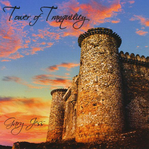 Cover for Gary Jess · Tower of Tranquility (CD) (2011)