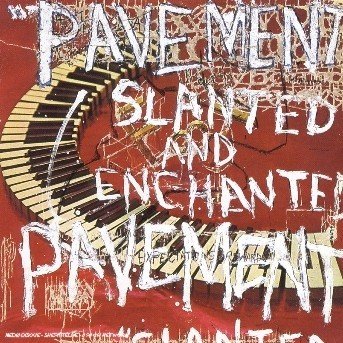 Cover for Pavement · Pavement - Slanted &amp; Enchanted (CD) (2003)