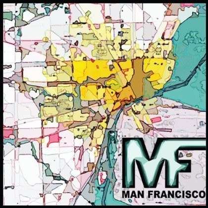 Cover for Man Francisco · No Mans Fran (CD) (2013)
