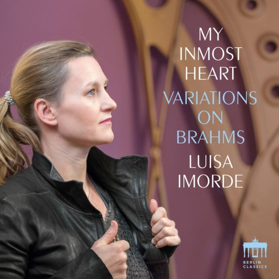 Luisa Imorde · My Inmost Heart - Variations On Brahms (CD) (2024)