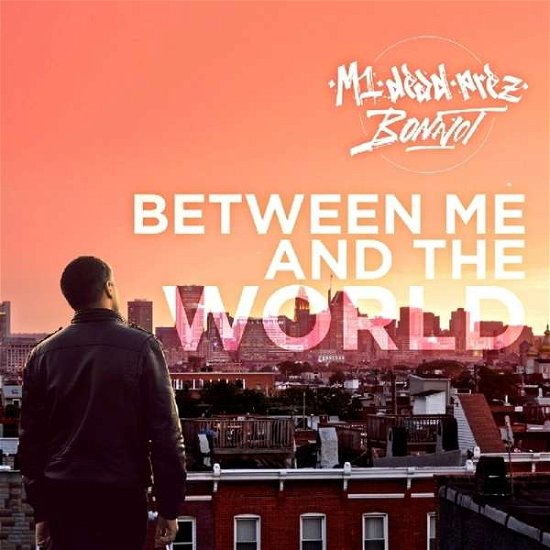 Cover for M1 (Dead Prez) &amp;  Bonnot · Between Me and the World (CD) (2016)