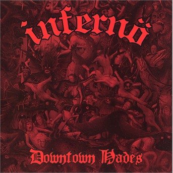 Cover for Inferno · Downtown Hades (CD) (2021)