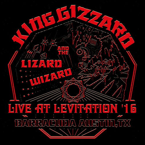 Cover for King Gizzard And The Lizard Wizard · Live At Levitation '16 (LP) (2022)