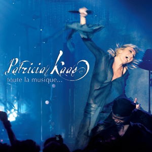 Toute La Musique - Patricia Kaas - Musique - RICHARD WALTER ENTERTAINMENT - 3770001708195 - 7 mai 2010