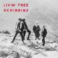 Cover for Schibbinz · Livin Free (CD) [Bonus Tracks edition] (2012)