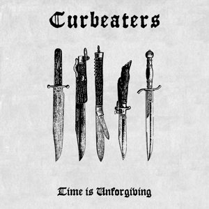 Cover for Curbeaters · Time is Unforgiving (LP) (2024)