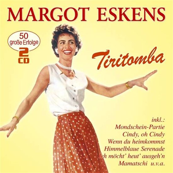 Tiritomba-50 Grosse Erfolge - Margot Eskens - Musiikki - MUSICTALES - 4260320877195 - perjantai 5. huhtikuuta 2019