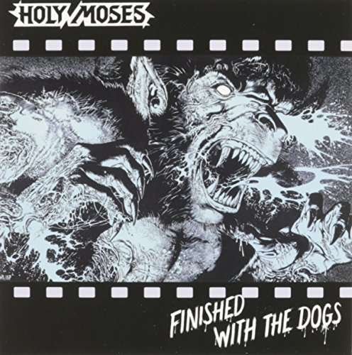 Cover for Holy Moses · Finished with the Dogs (CD) [Japan Import edition] (2009)