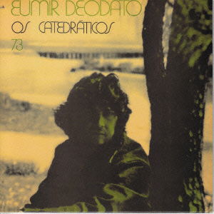 Cover for Eumir Deodato · Os Catedraticos 73 (CD) [Japan Import edition] (2016)