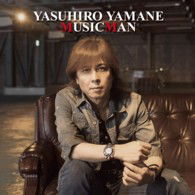 Cover for Yamane Yasuhiro · Musicman (CD) [Japan Import edition] (2013)