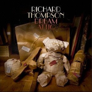 Cover for Richard Thompson · Dream Attic (CD) [Japan Import edition] (2017)