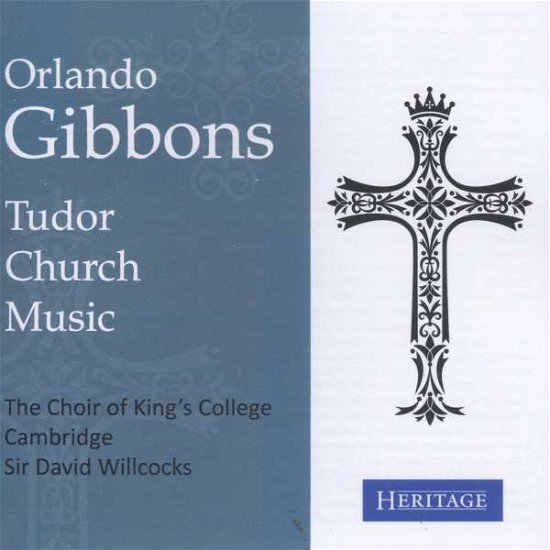 Cover for King's College Choir Cambridge · Gibbons: Church Music (CD) (2011)