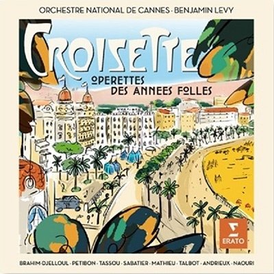 Orchestre National De Cannes / Benjamin Levy · Croisette: Operettes Des Annees Folles (CD) (2022)