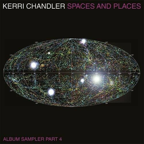 Kerri Chandler · Spaces And Places Sampler 4 (LP) (2022)