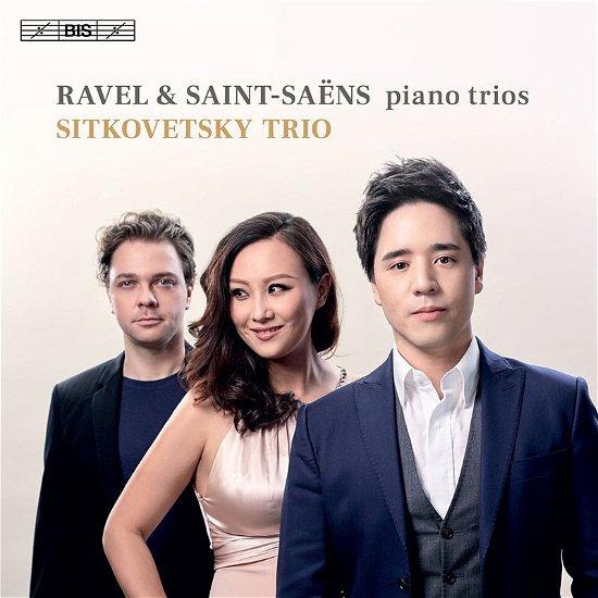 Cover for Sitkovetsky Trio · Maurice Ravel / Camille Saint-Saens: Piano Trios (CD) (2021)