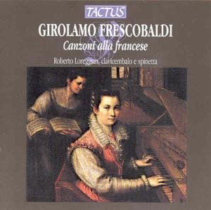 Frescobaldi / Loreggian · Canzoni Alla Francese (CD) (1999)