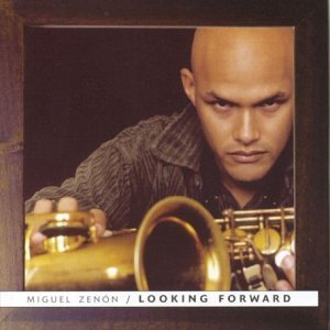 Cover for Miguel Zenon · Looking forward (CD) (2003)