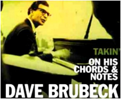 Takin' on His Chords and Notes - Dave Brubeck - Musiikki - DISKY COMMUNICATIONS - 8711539036195 - perjantai 10. heinäkuuta 2020