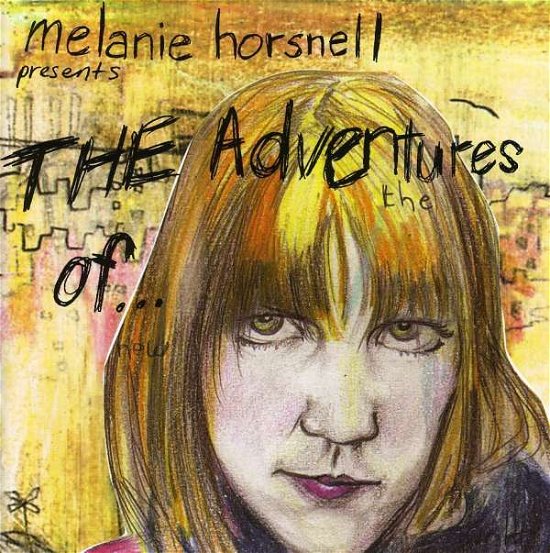 Cover for Melanie Horsnell · Adventures of (CD) (2007)