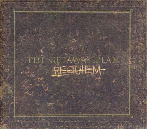 Cover for Getaway Plan · Requiem (CD) (2011)