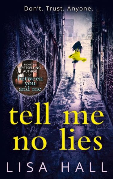 Cover for Lisa Hall · Tell Me No Lies (Paperback Book) (2016)