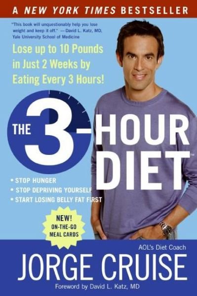Cover for Jorge Cruise · The 3-Hour Diet (TM): Lose up to 10 Pounds in Just 2 Weeks by Eating Every 3 Hours! (Paperback Book) [Csm Rep edition] (2006)