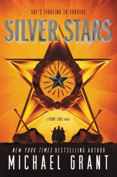 Cover for Michael Grant · Silver Stars - Front Lines (Taschenbuch) (2018)