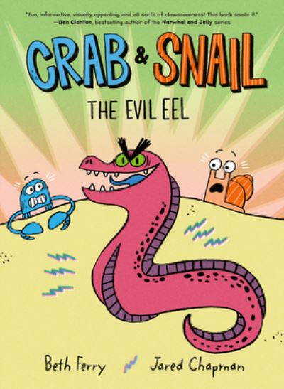 Cover for Beth Ferry · Crab and Snail: The Evil Eel - Crab and Snail (Hardcover Book) (2023)