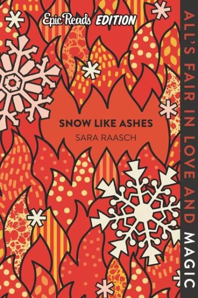 Cover for Sara Raasch · Snow Like Ashes Epic Reads Edition - Snow Like Ashes (Pocketbok) (2021)