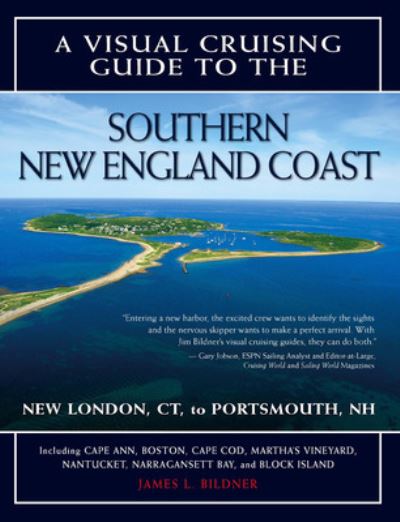 Visual Cruising Guide to the Southern New England Coast: Portsmouth, Nh, to New London, Ct - James L Bildner - Books - International Marine Publishing Co - 9780071489195 - November 1, 2009