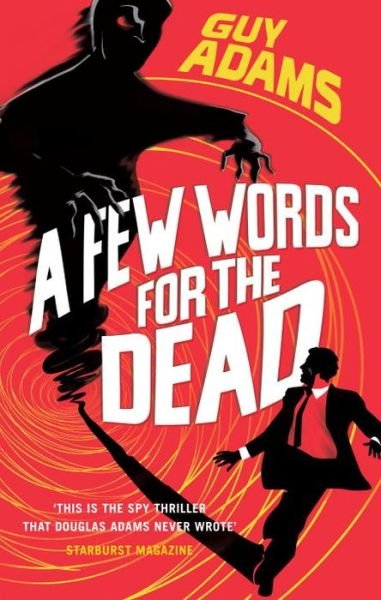Cover for Guy Adams · A Few Words For The Dead (Taschenbuch) (2015)