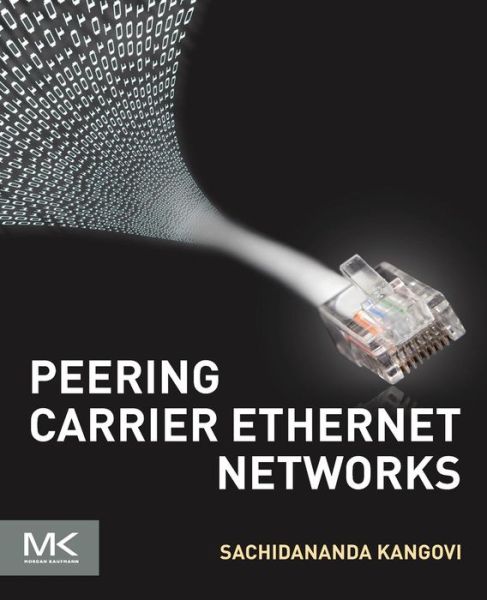 Cover for Kangovi, Sachidananda (Enterprise Architect and AT&amp;T Consultant) · Peering Carrier Ethernet Networks (Paperback Book) (2016)