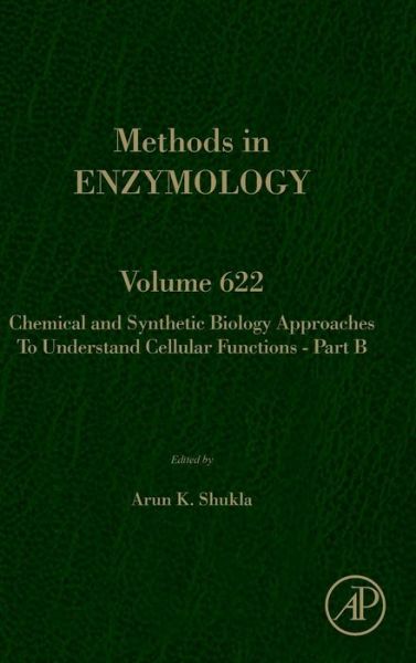 Cover for Chemical and Synthetic Biology Approaches to Understand Cellular Functions - Part B (Hardcover Book) (2019)