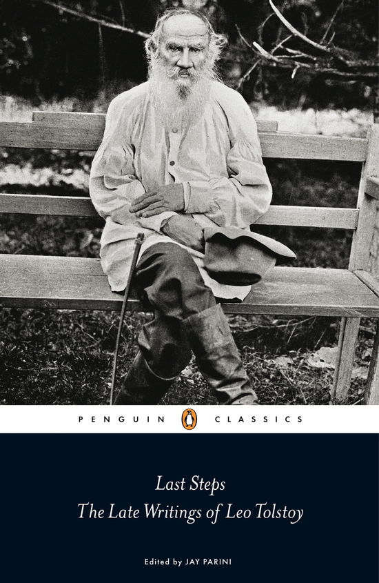 Cover for Leo Tolstoy · Last Steps: The Late Writings of Leo Tolstoy (Paperback Book) (2009)