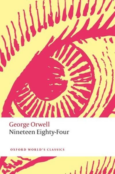 Cover for George Orwell · Nineteen Eighty-Four - Oxford World's Classics (Paperback Bog) (2021)