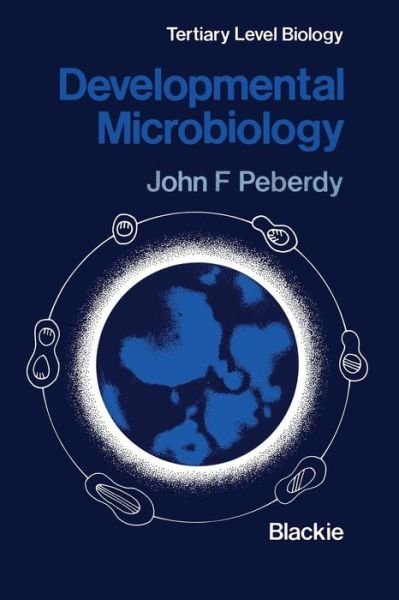Cover for John F. Peberdy · Developmental Microbiology - Tertiary Level Biology (Paperback Book) (1980)