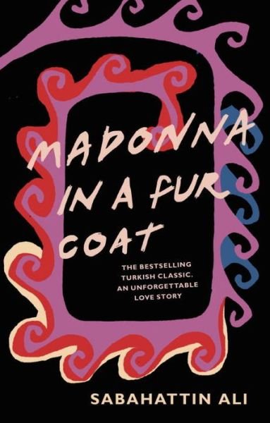 Cover for Sabahattin Ali · Madonna in a Fur Coat (Paperback Book) (2016)