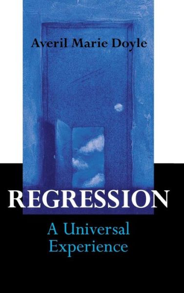 Cover for Averil M. Doyle · Regression: A Universal Experience (Hardcover Book) (2003)