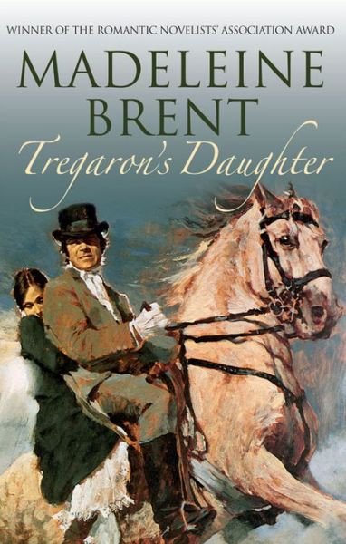 Cover for Madeleine Brent · Tregaron's Daughter (Paperback Book) [Main edition] (2013)
