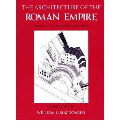 Cover for Macdonald · The Architecture of the Roman Empire - An An Introductory Study (Paperback Book) [Rev edition] (1982)