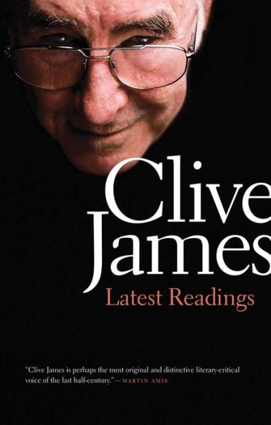 Cover for Clive James · Latest Readings (Hardcover Book) (2015)