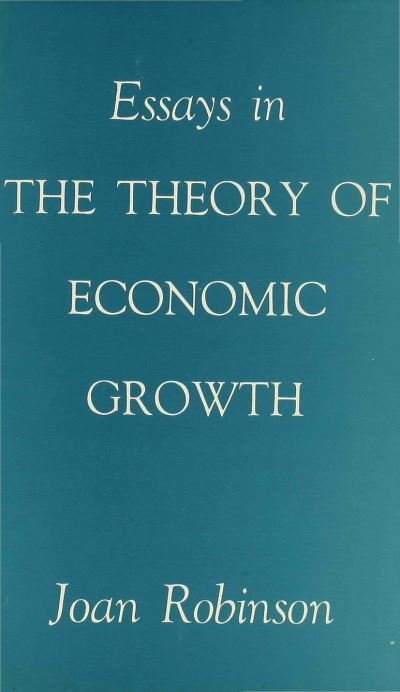 Cover for Joan Robinson · Essays in the Theory of Economic Growth (Hardcover bog) (1964)