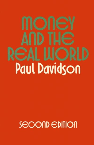 Money and the Real World - Paul Davidson - Livros - Palgrave Macmillan - 9780333235195 - 23 de fevereiro de 1978