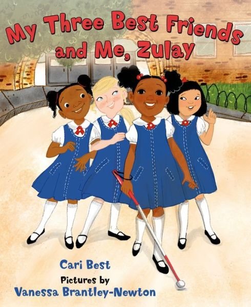 Cover for Cari Best · My Three Best Friends and Me, Zulay (Hardcover Book) [First edition] (2015)