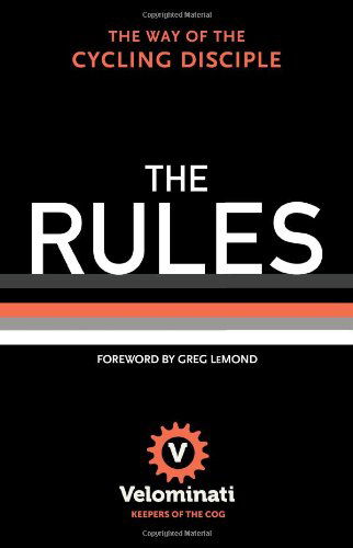 Cover for The Velominati · The Rules: the Way of the Cycling Disciple (Hardcover Book) (2014)