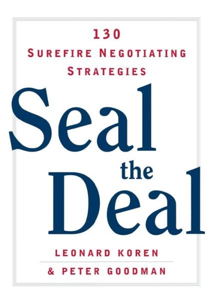 Cover for Peter Goodman · Seal the Deal: 130 Surefire Negotiating Strategies (Pocketbok) (2004)